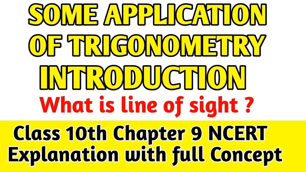 Some Applications Of Trigonometry Class 10 Introduction | Some Applications Of Trigonometry