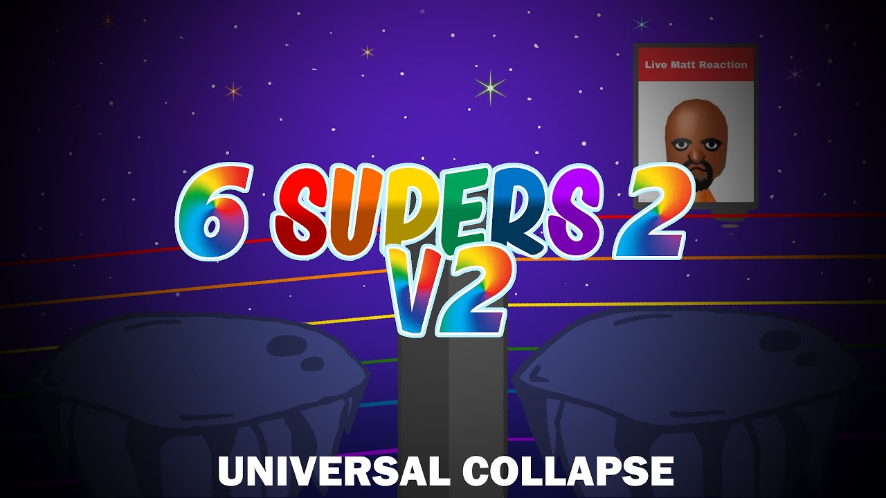 Universal Collapse v2 ( 6 Supers 2 v2 ) - Vs Shaggy FanMade Song