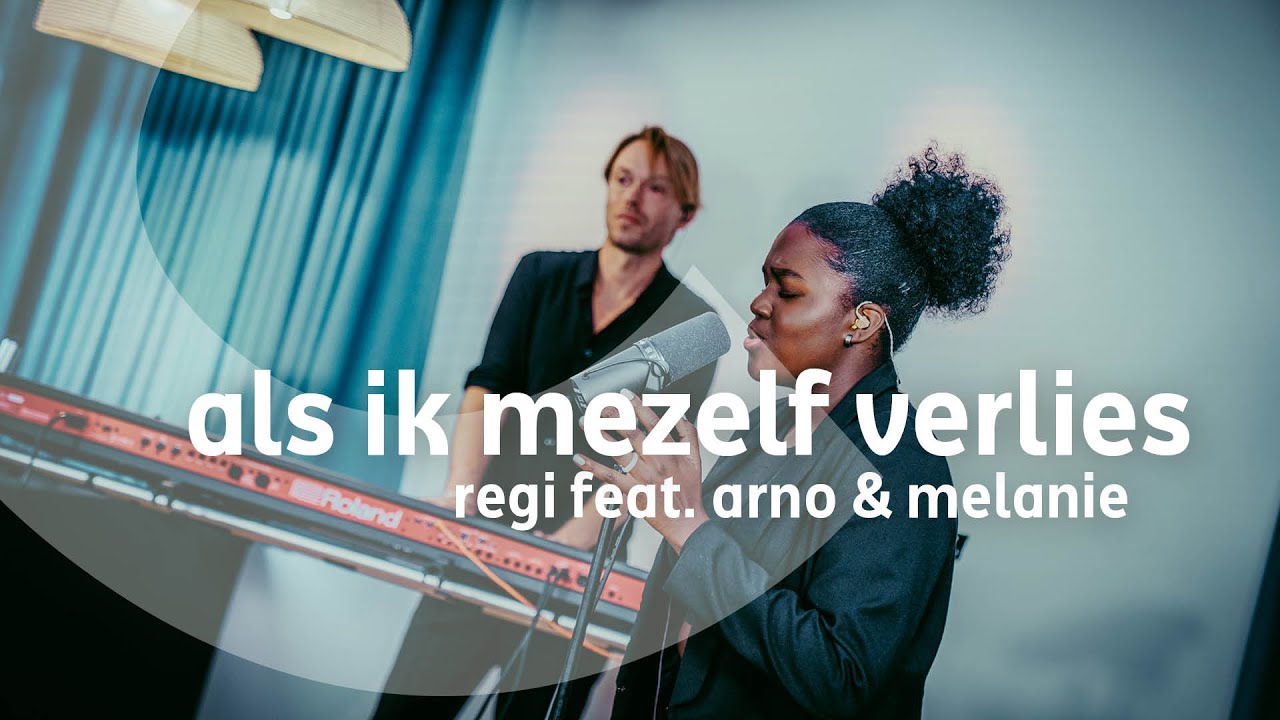 Regi feat. Arno & Melanie - Als ik mezelf verlies