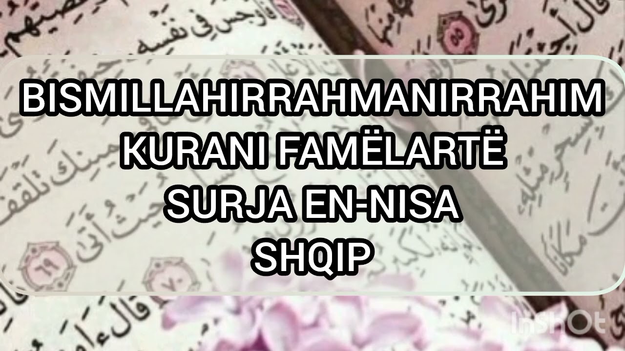 Kurani në Shqip | Surja En-Nisa – Dëgjim dhe Paqe për Zemrën