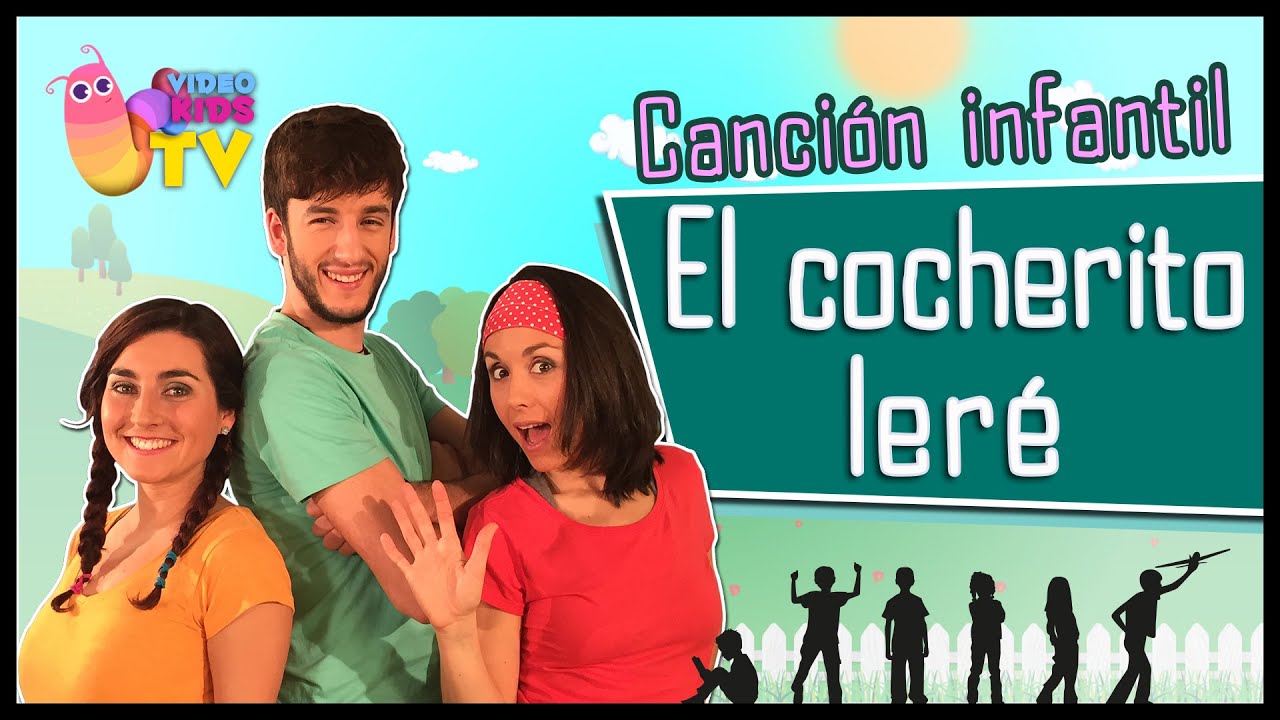 ♫♪EL COCHERITO LERÉ♫♪ canción completa con baile