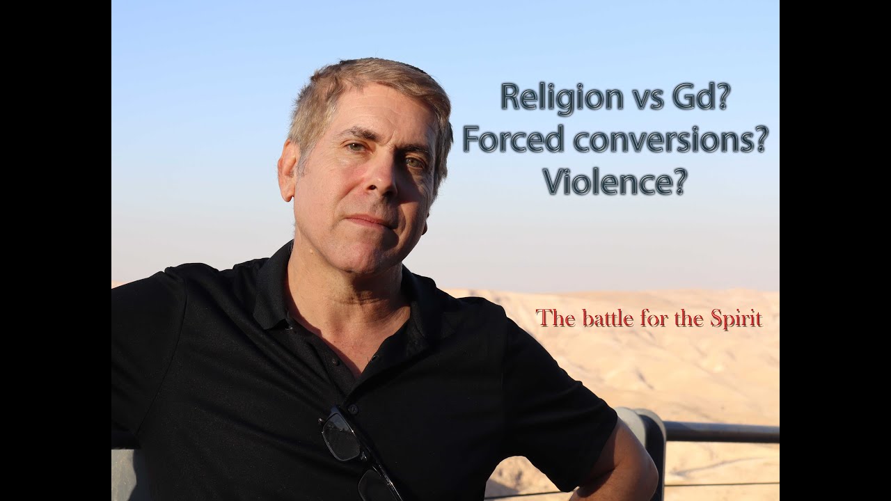 Religion versus Gםd, Forced conversions