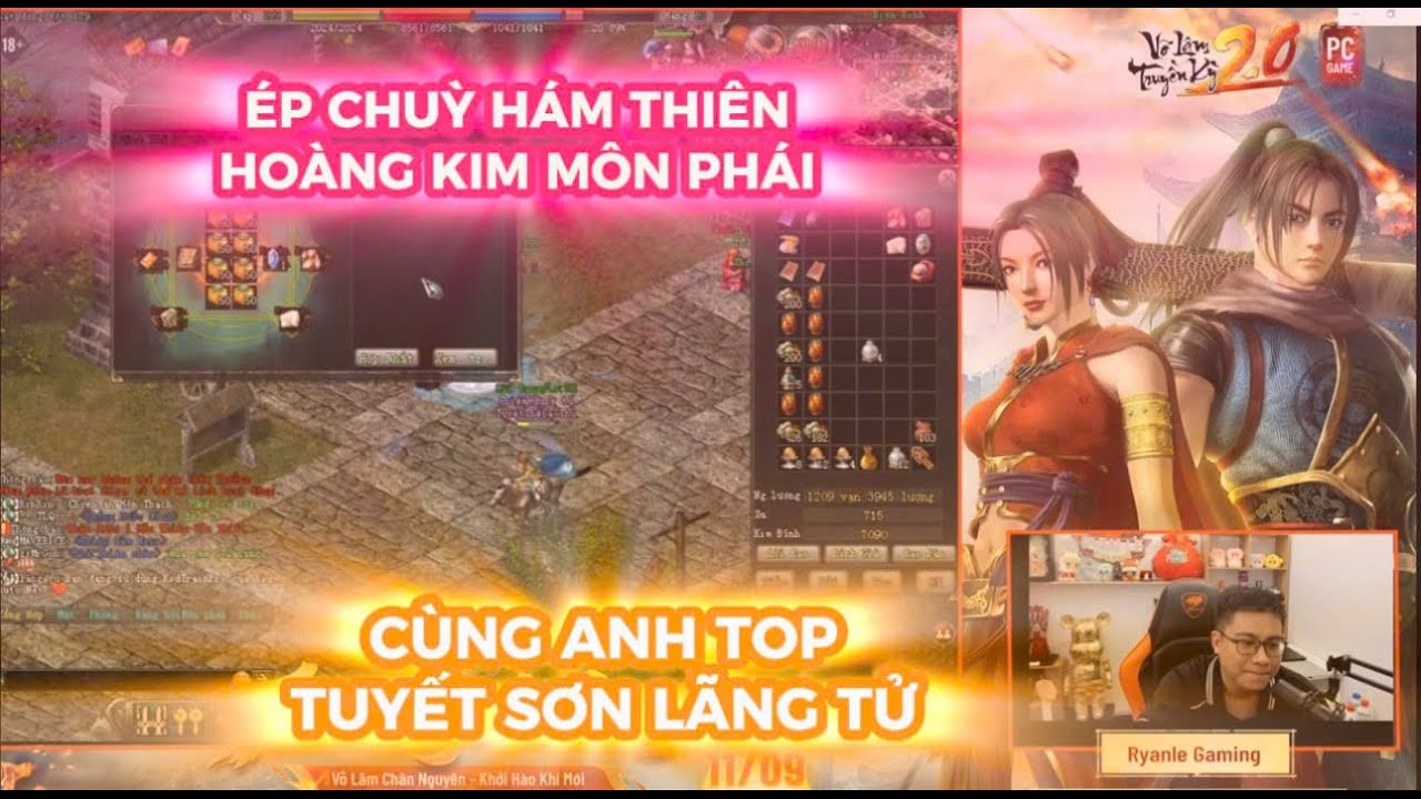 VÕ LÂM TRUYỀN KỲ 2.0 PC : ÉP CHÙY HOÀNG KIM MÔN PHÁI HÁM THIÊN CÙNG ANH TOP TUYẾT SƠN LÃNG TỬ