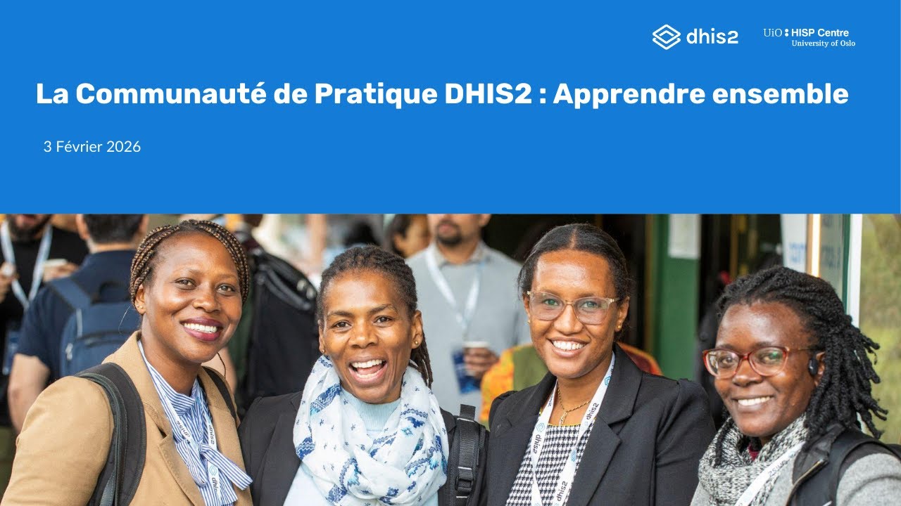 Webinaire : Communauté de Pratique DHIS2 - rencontre et actualités