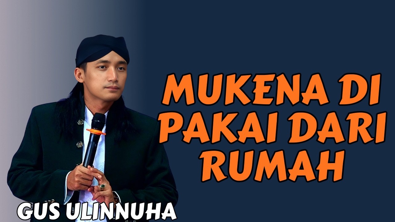 PENJELASAN GUS ULIN SHOLAT IED BUAT PARA WANITA  || Pengajian Dan Sholawat Gus Ulinnuha