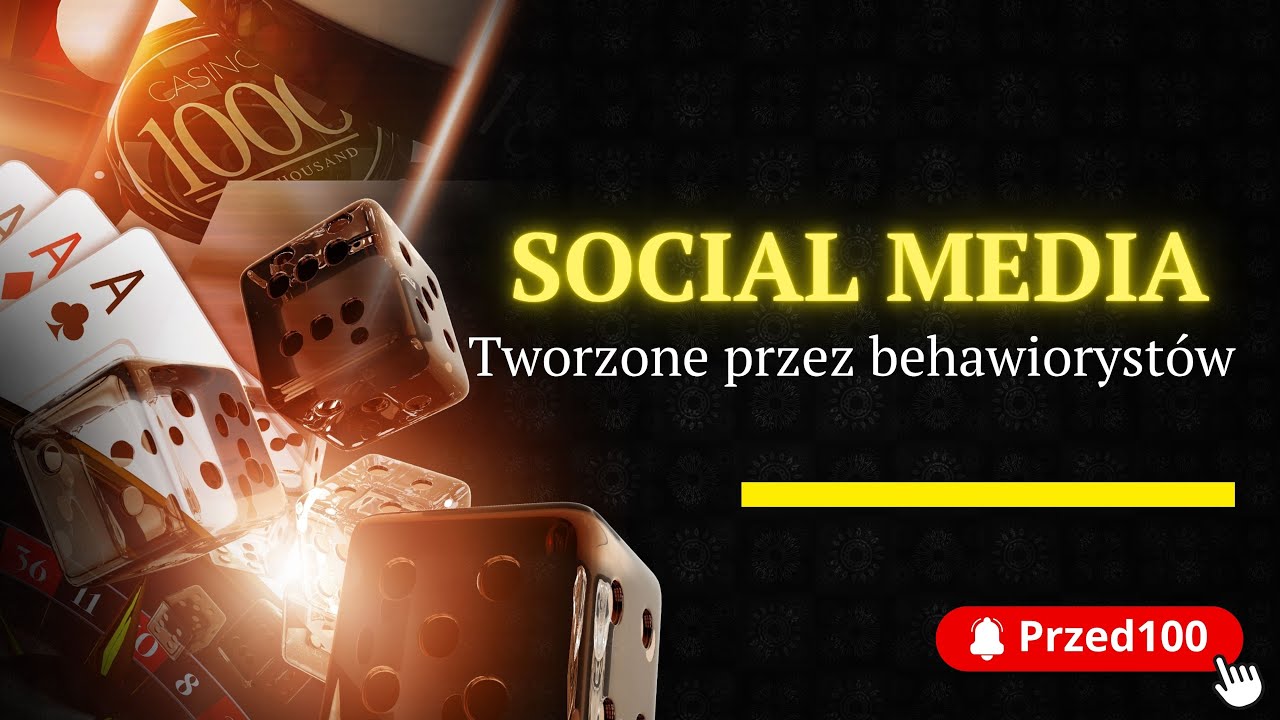 Social media są dziś tworzone przez behawiorystów - Przed100.pl poleca