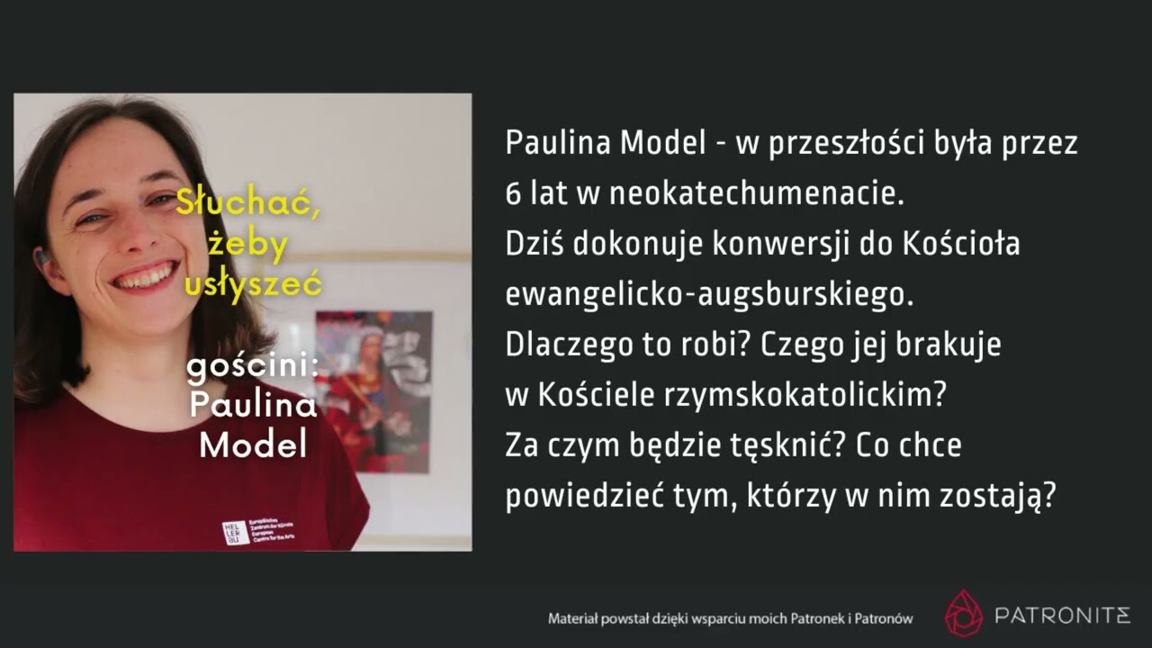 Paulina Model - 6 lat była w neokatechumenacie. Dziś dokonuje konwersji do Kościoła luterańskiego