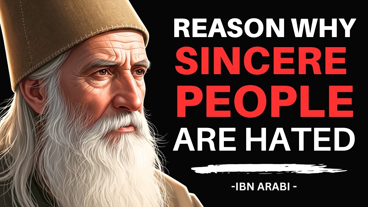 You’re Pure at Heart, But They Still Hate You | Ibn arabi