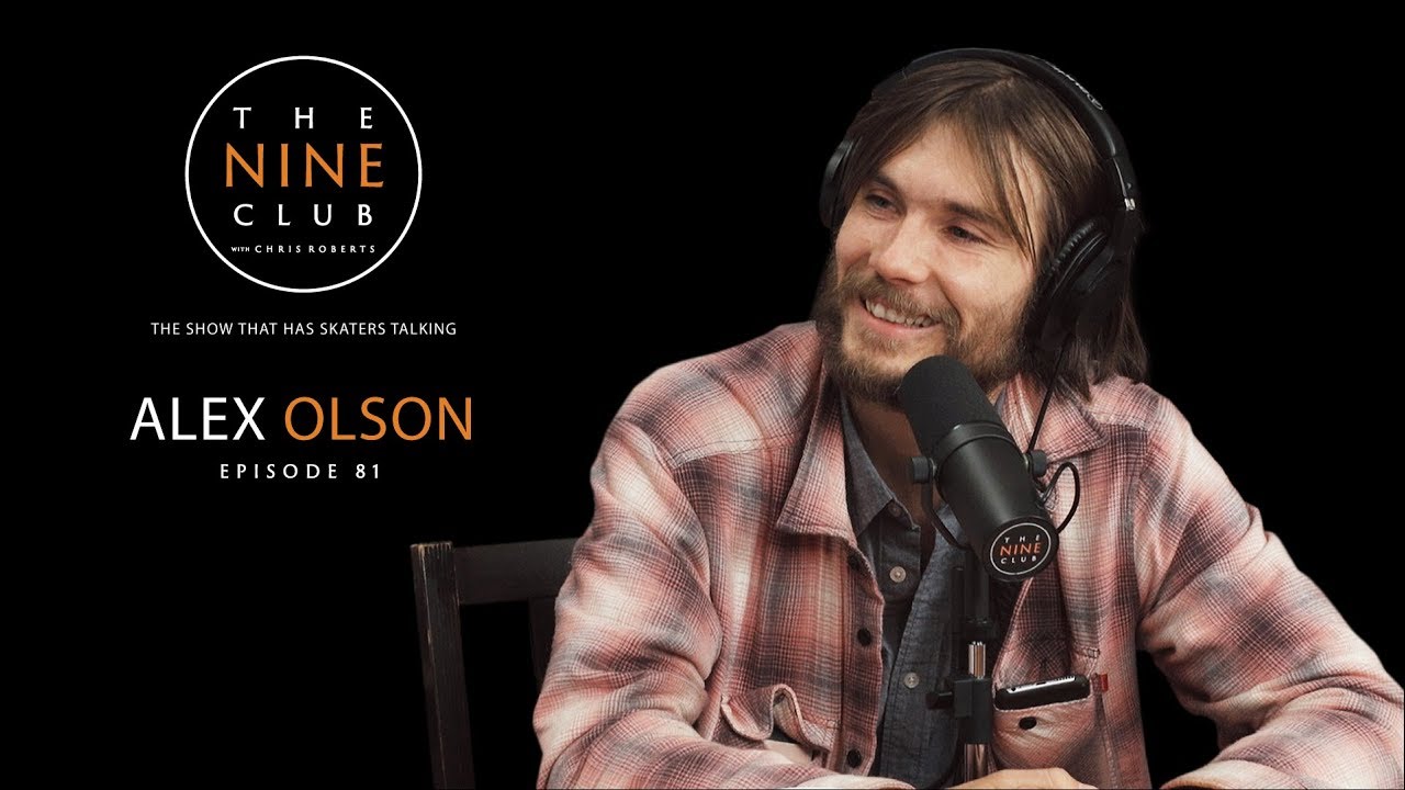 Alex Olson | The Nine Club With Chris Roberts - Episode 81