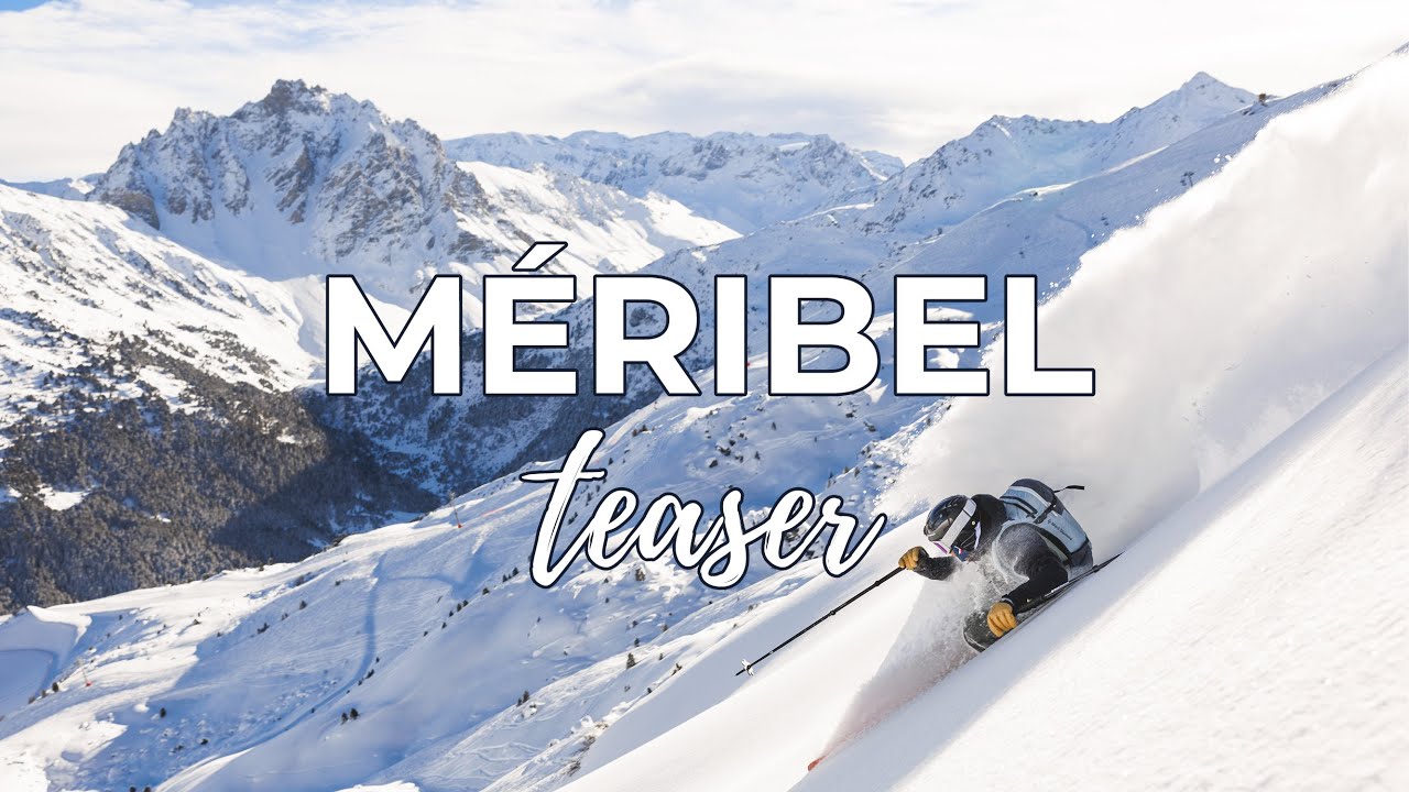 MÉRIBEL TEASER HIVER 2024