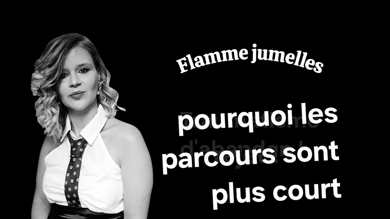Flamme jumelles : pourquoi les parcours sont ils plus court ? 