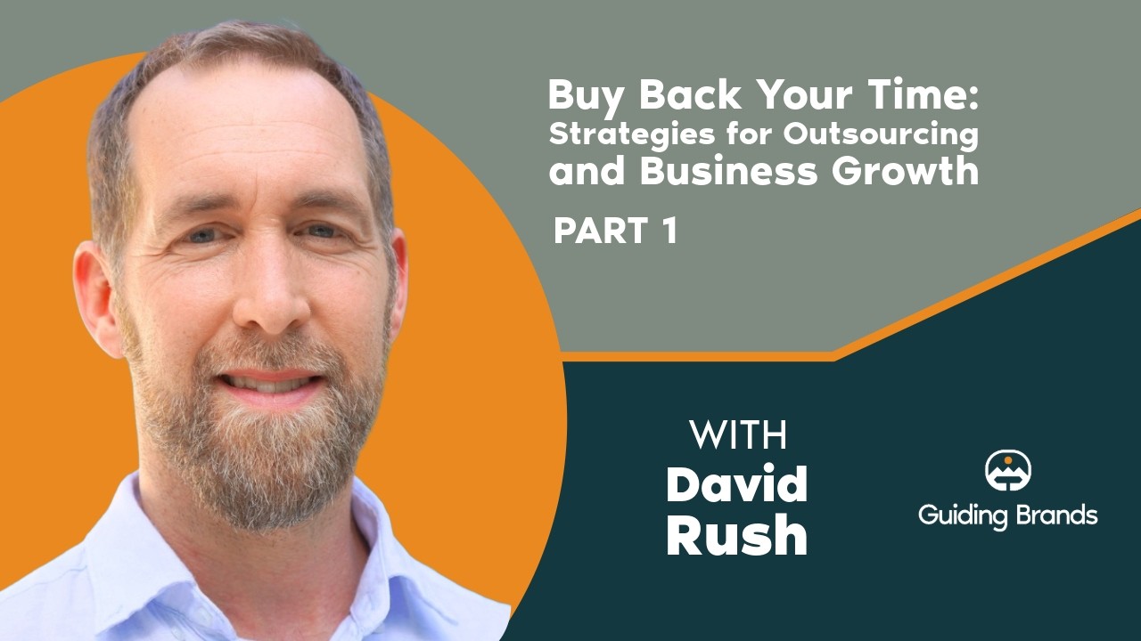 Buy Back Your Time: Strategies for Outsourcing and Business Growth
