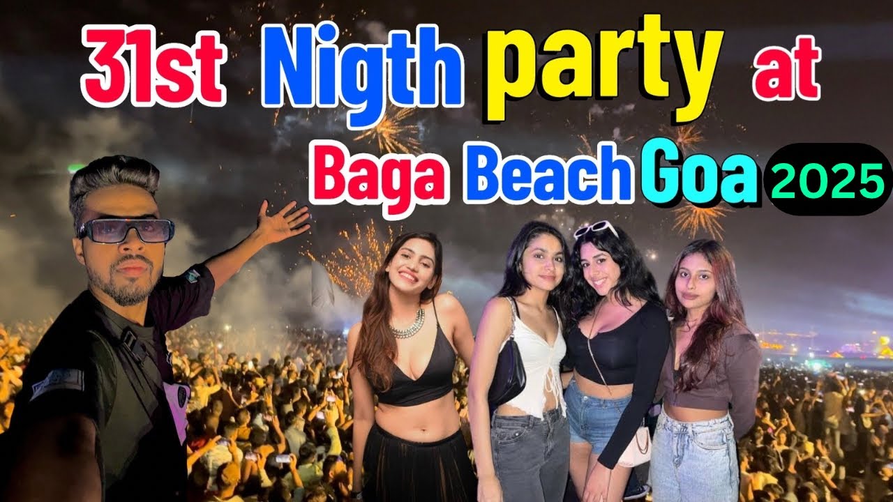 31st Night Party в Гоа, Новый год 2025, Бага Бич, Гоа 🤩😳