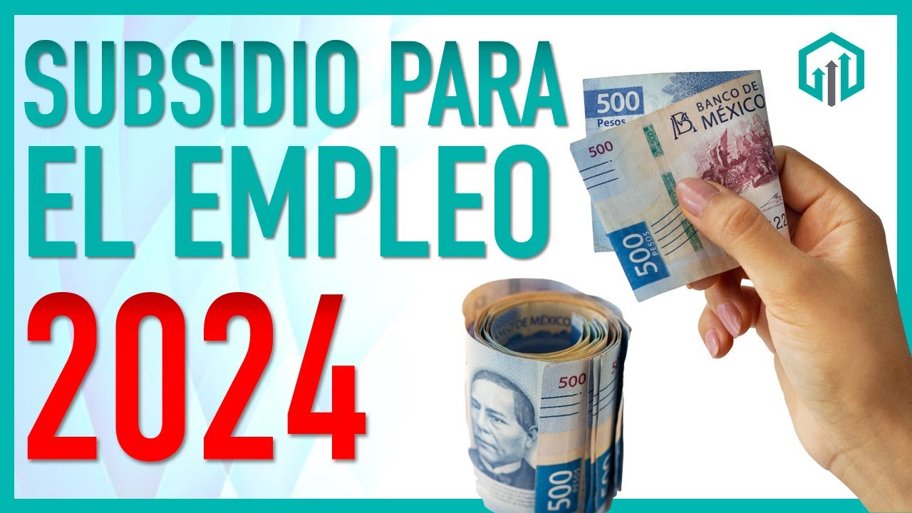 SUBSIDIO AL EMPLEO 2024 CÓMO CALCULARLO | TODO LO QUE DEBES SABER