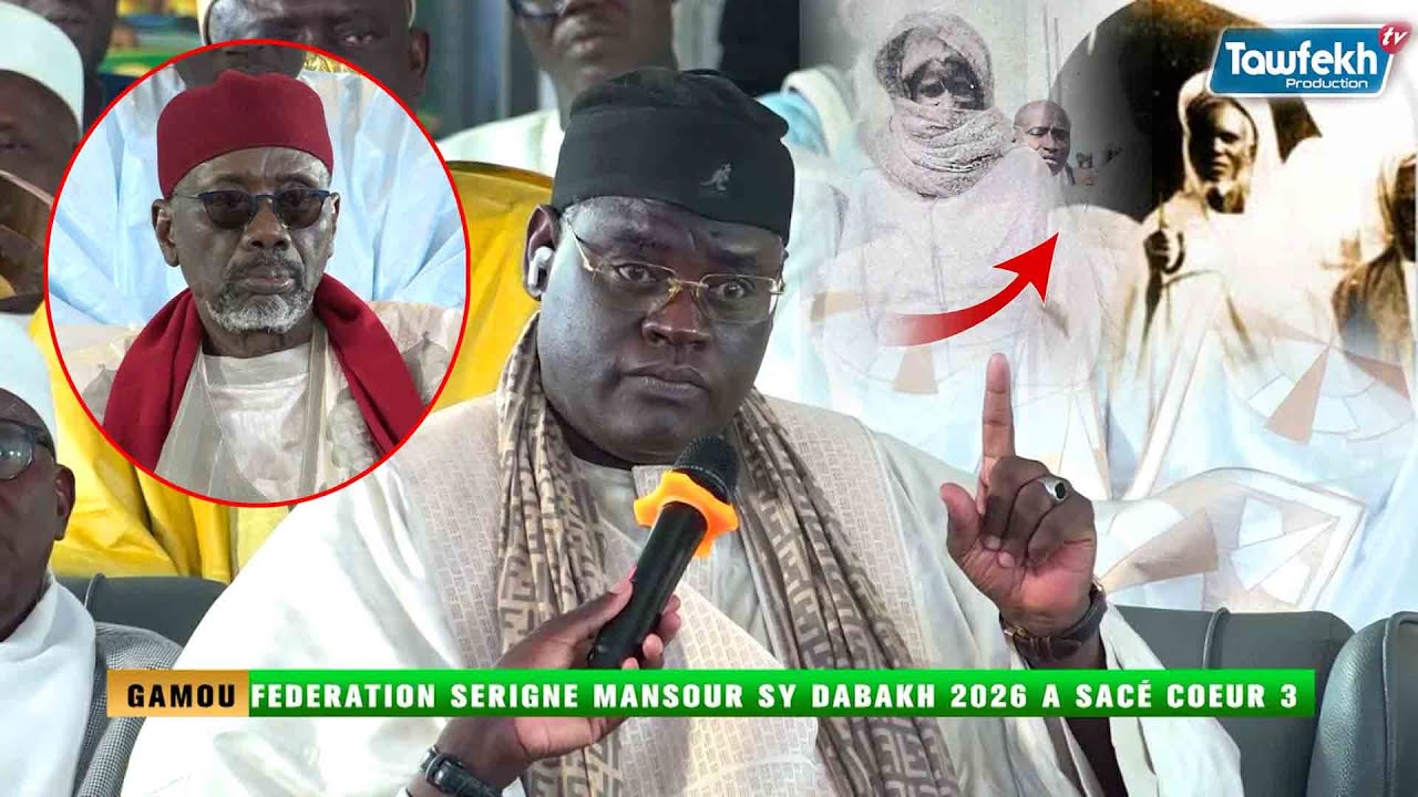 🔴DISCOURS ARAB S.BASSIROU MBACKE KHADIM AWA BA GAMOU FEDERATION S  MANSOUR SY DABAKH 2026 A SACÉ CO