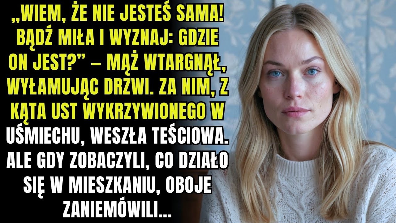 Mąż i teściowa wtargnęli do mieszkania, ale to, co zobaczyli, sprawiło, że zaniemówili…