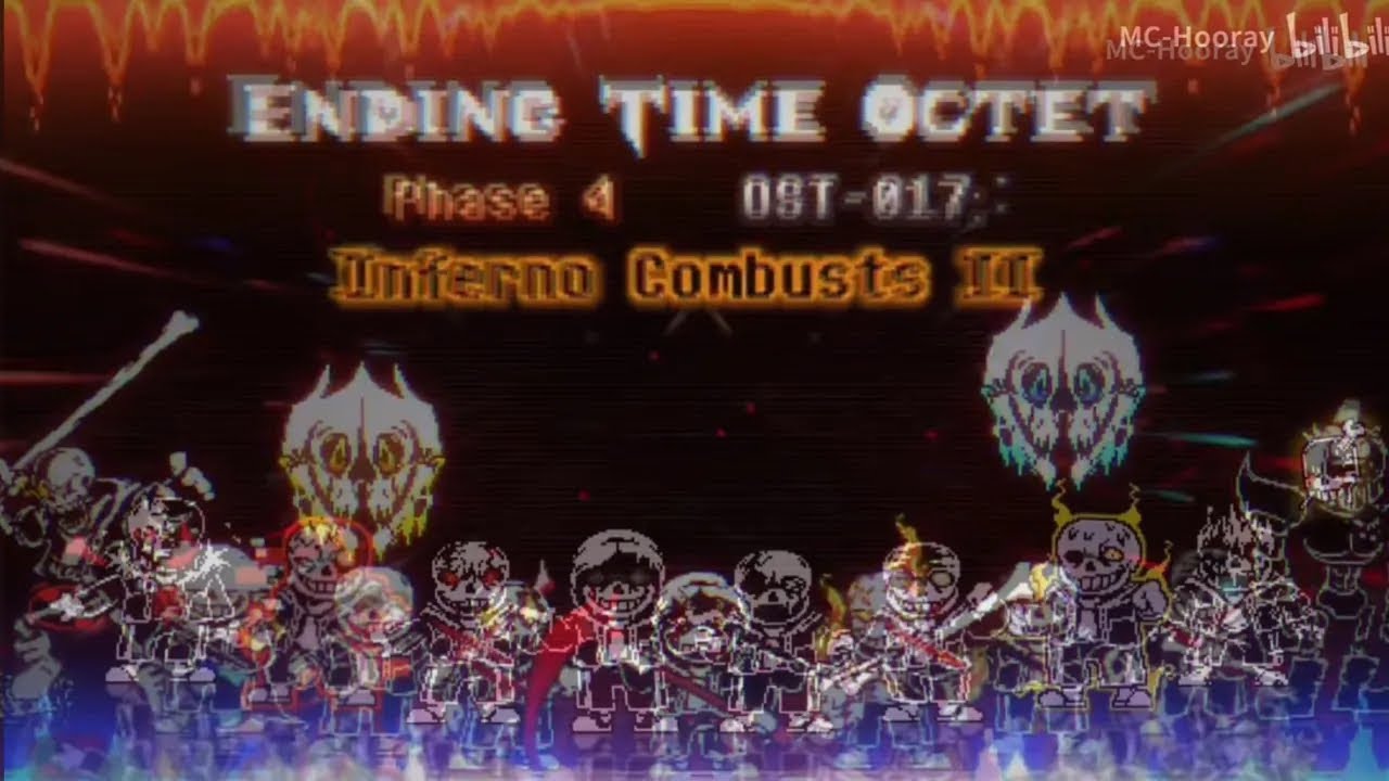 Ending Time Octet - Phase 4: Inferno Combusts II (Full)
