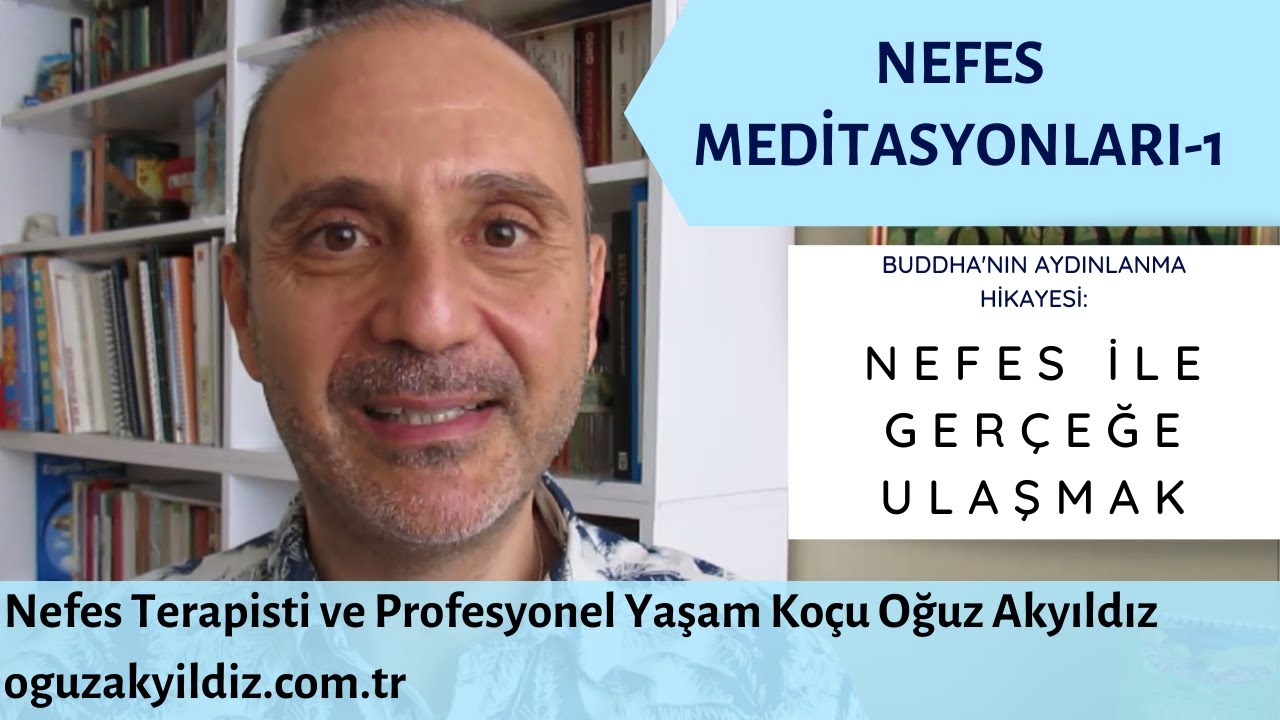 NEFES MEDİTASYONLARI - 1 | Nefes Terapisti ve Profesyonel Yaşam Ko&ccedil;u Oğuz Akyıldız