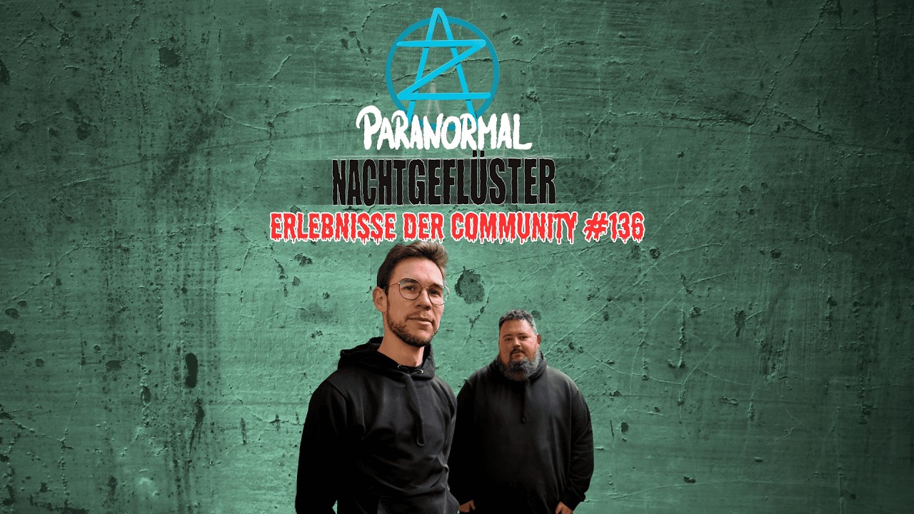 Nachtgeflüster #136 - Erlebnisse der Community