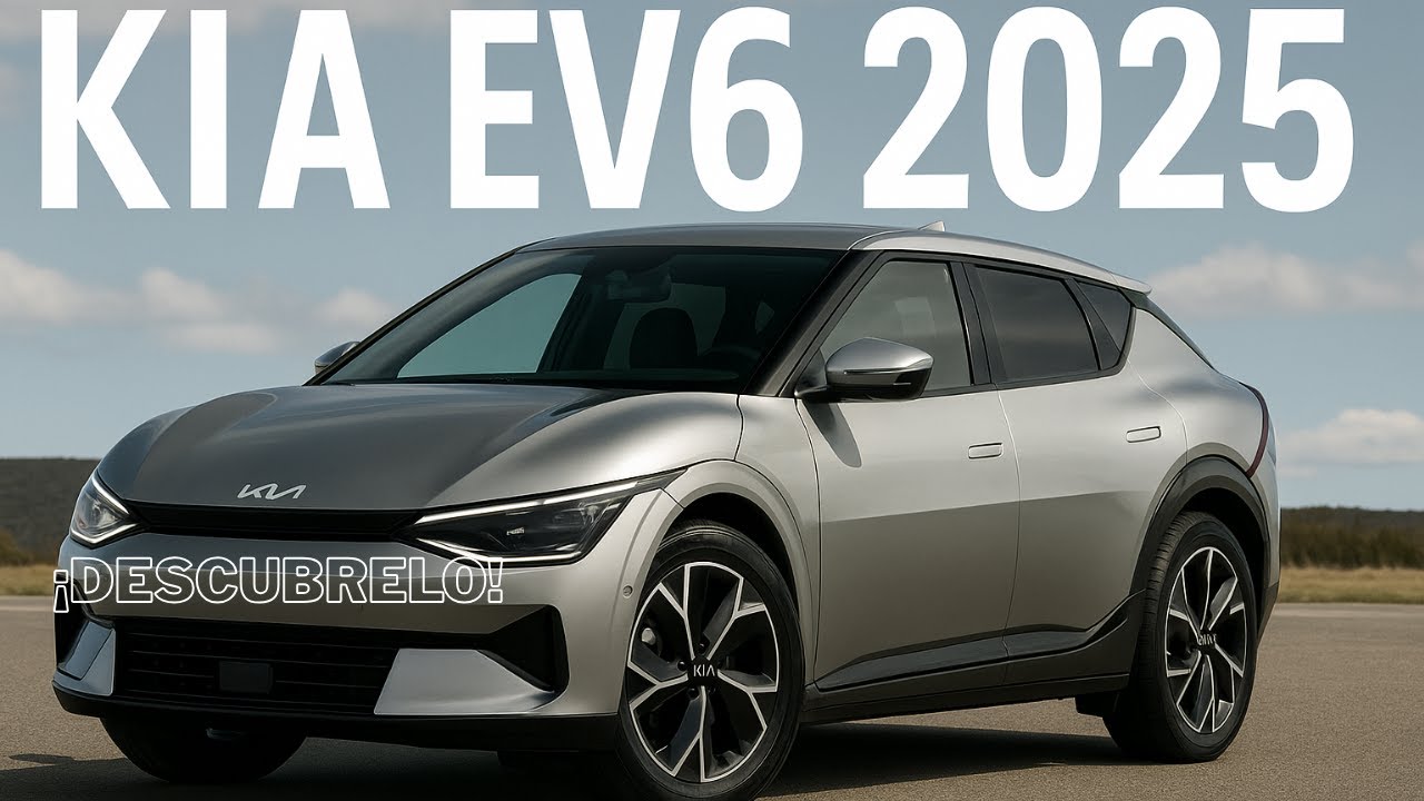 Kia EV6 2025 ¡Fuerza Eléctrica!  ⚡