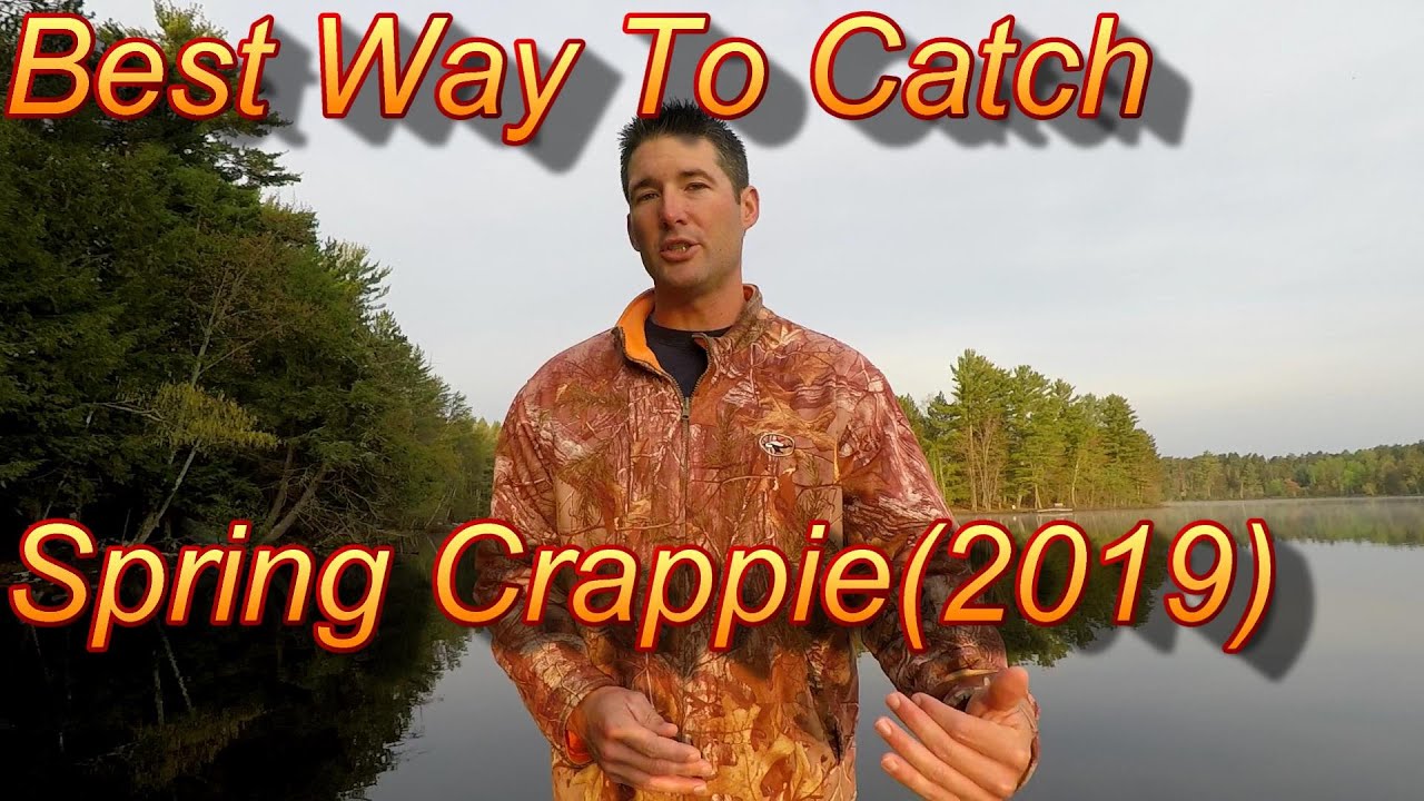 What Is The Best Way To Catch Crappie In The Spring