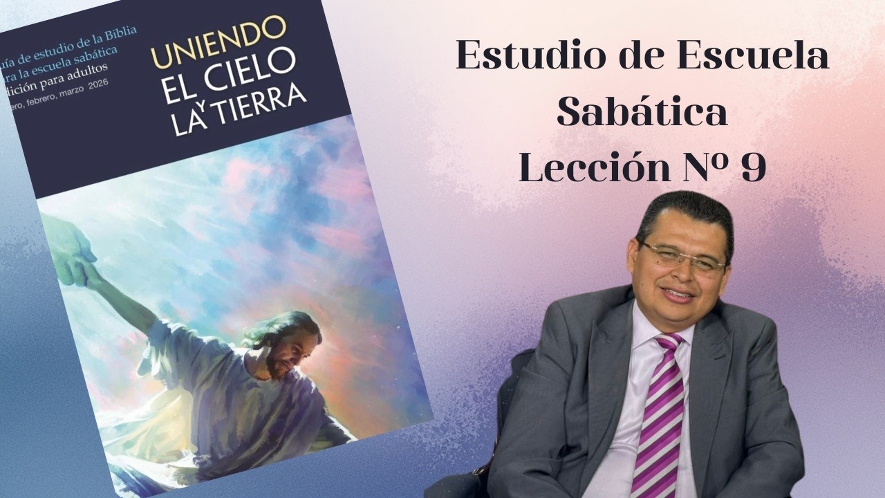 Lección 9 -  Reconciliación Y Esperanza | IASDK