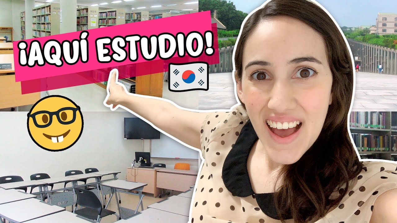 CONOCE MI UNIVERSIDAD EN COREA 🇰🇷 TOUR POR MI ESCUELA 📚 HelloTaniaChan