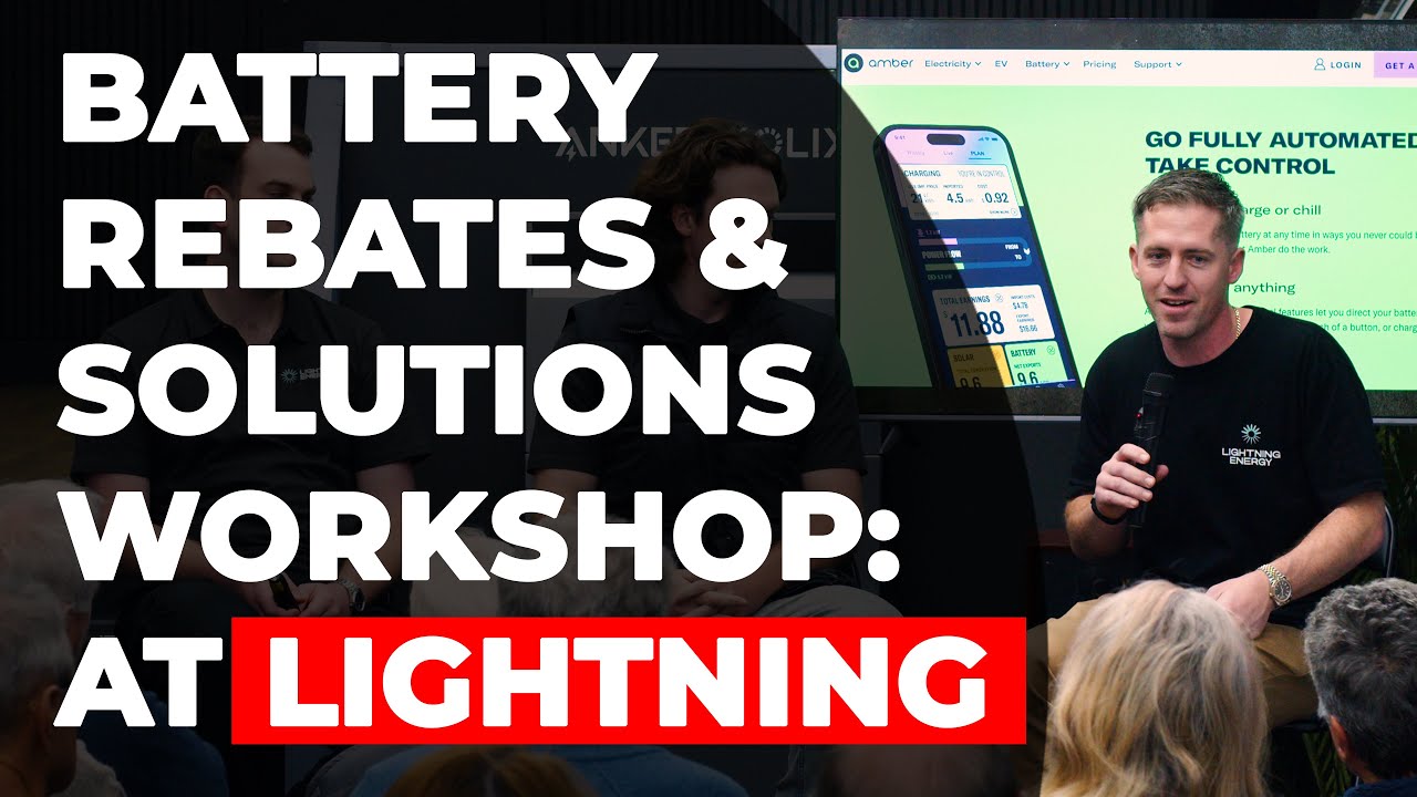 Battery Rebates and Solutions Workshop - at Lightning Energy, Malvern.