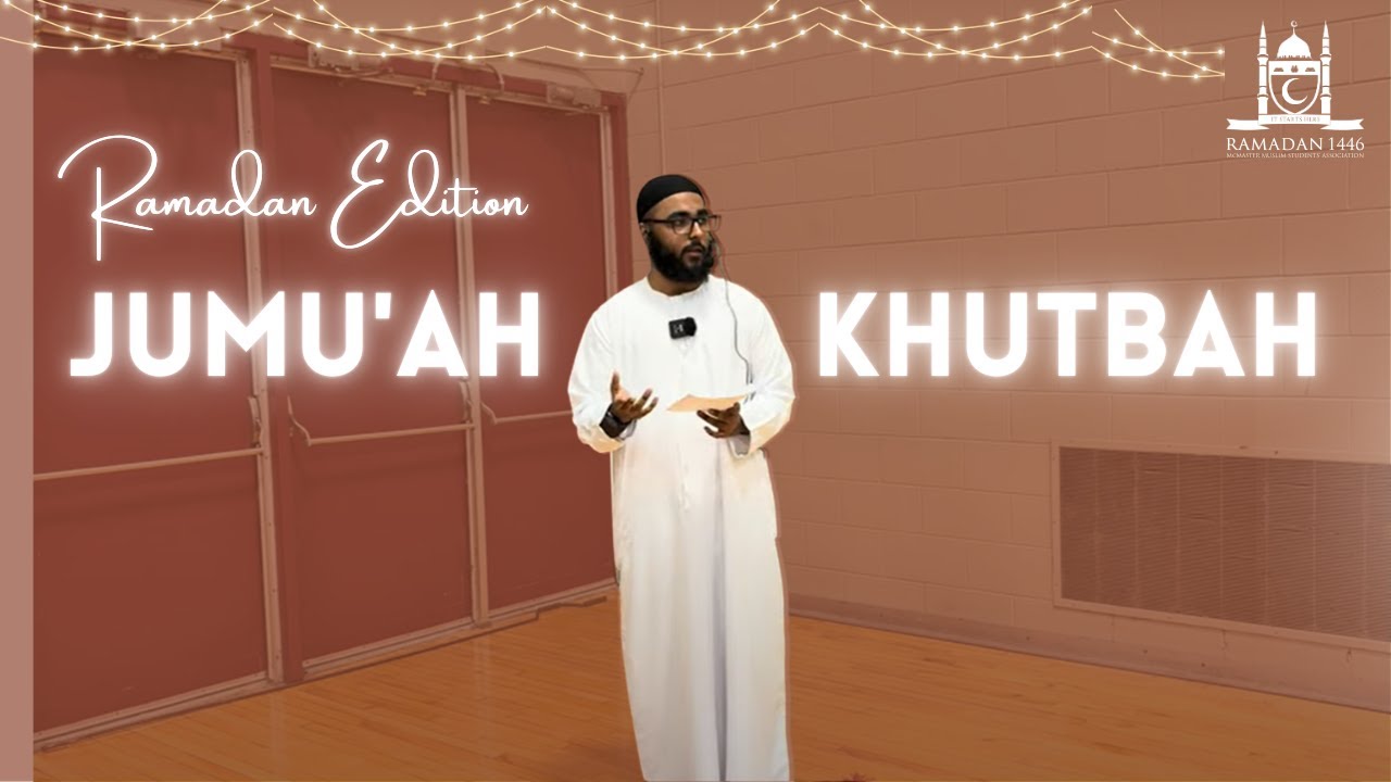 The 3 Ashras of Ramadan | Ramadan Jumu'ah Khutbha | Br. Aarib Durrani | 7 March 2025