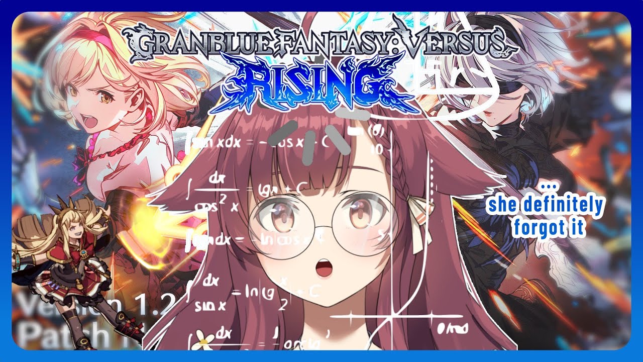 【 Granblue Fantasy VS Rising 】Would you forgive this vtuber for being in her training arc forever?