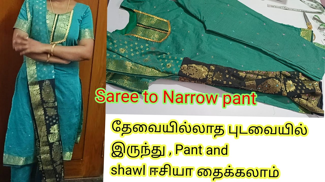 Narrow pant, shawl cutting and stitching from saree in Tamil/ saree reuse Idea in Tamil