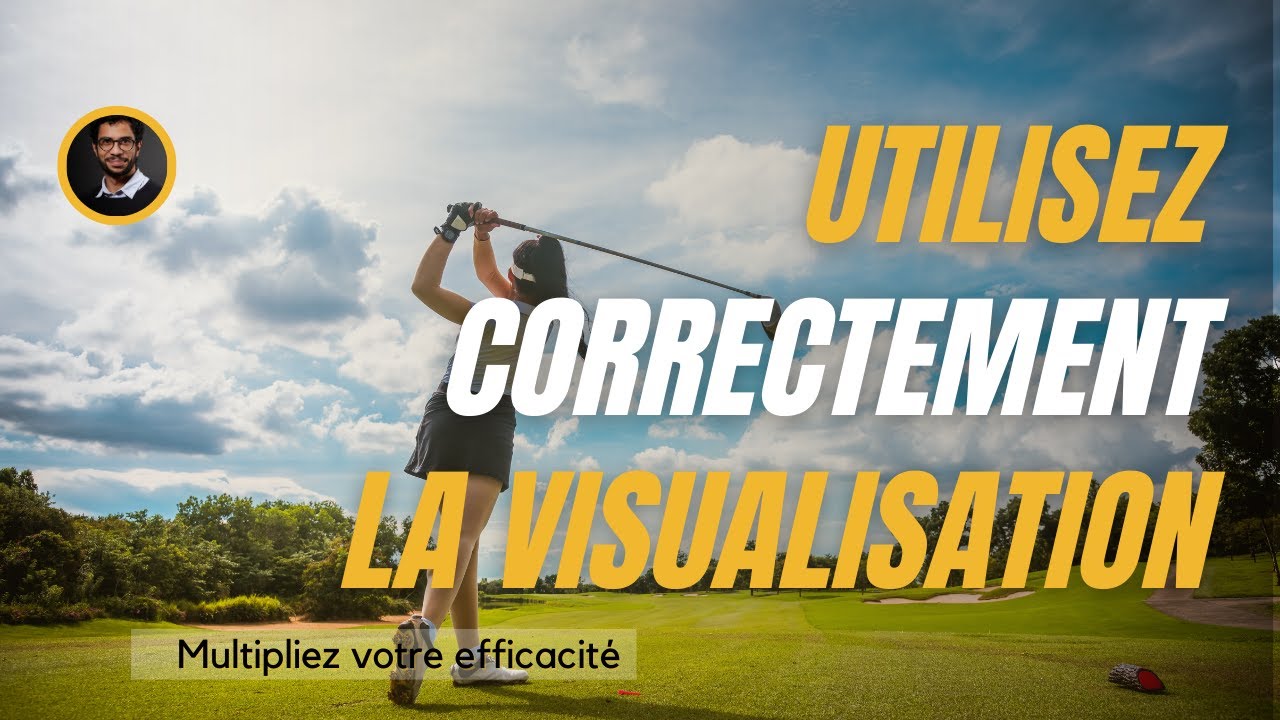 Comment utiliser la visualisation au golf : préparation mentale pour compétition - Visualiser image