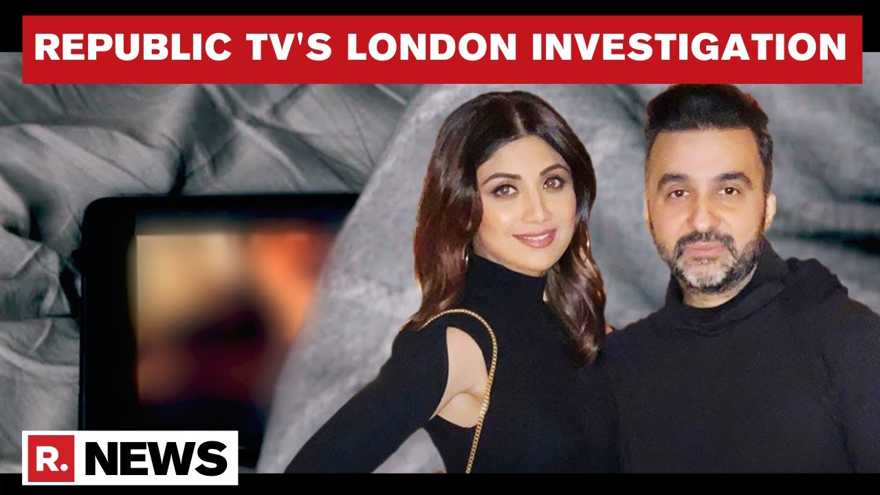 Raj Kundra Linked London Firm Tracked | Republic TV Traces 'Porn Video Factory' | Republic TV