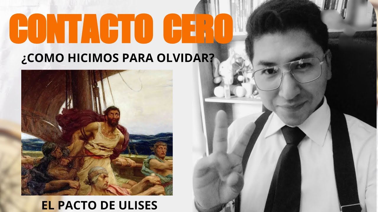 Contacto Cero: el pacto de Ulises