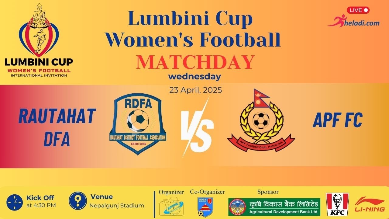 RAUTAHAT DFA VS APF FC II LUMBINI CUP WOMEN'S INTERNATIONAL INVITATIONAL FOOTBALL II SEMIFINAL