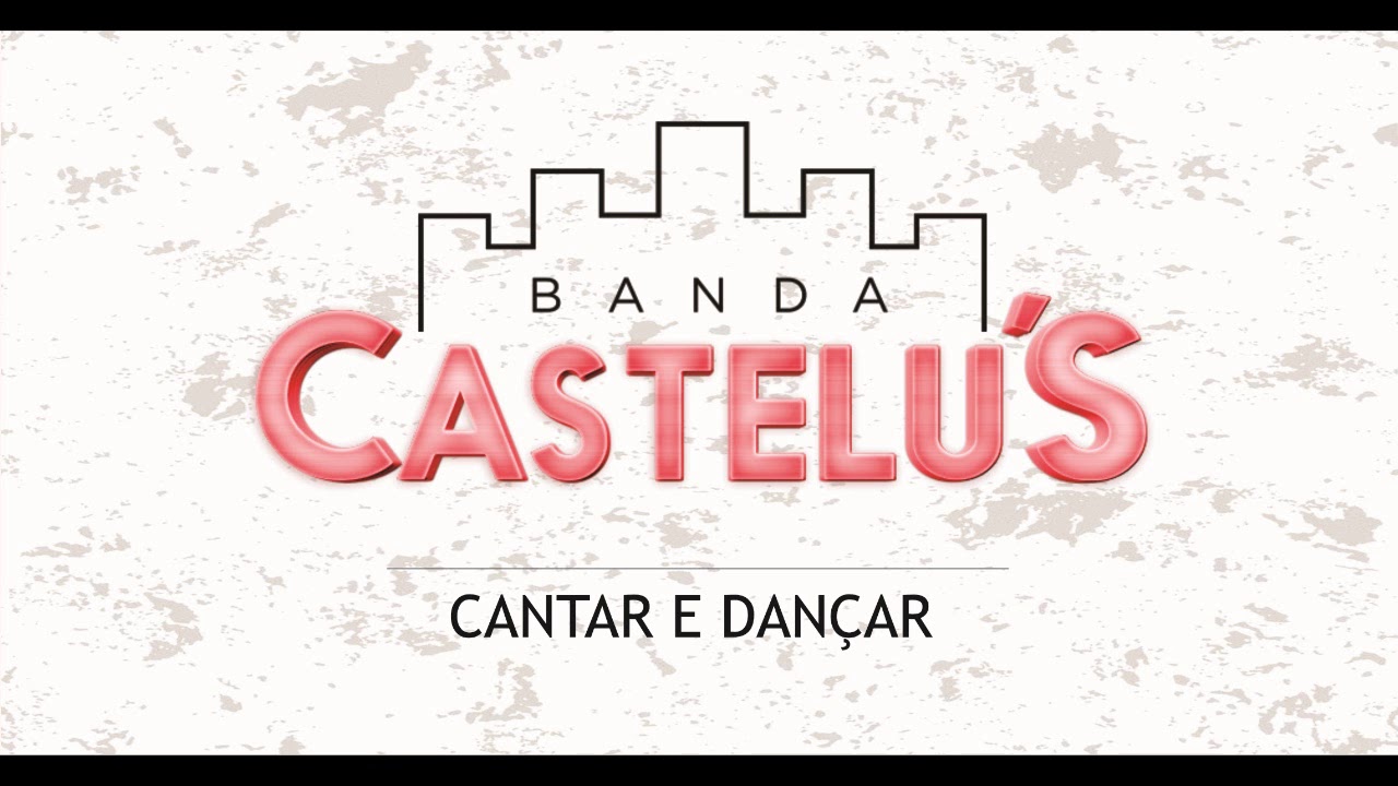 Cantar e dan&ccedil;ar -  Banda Castelu's