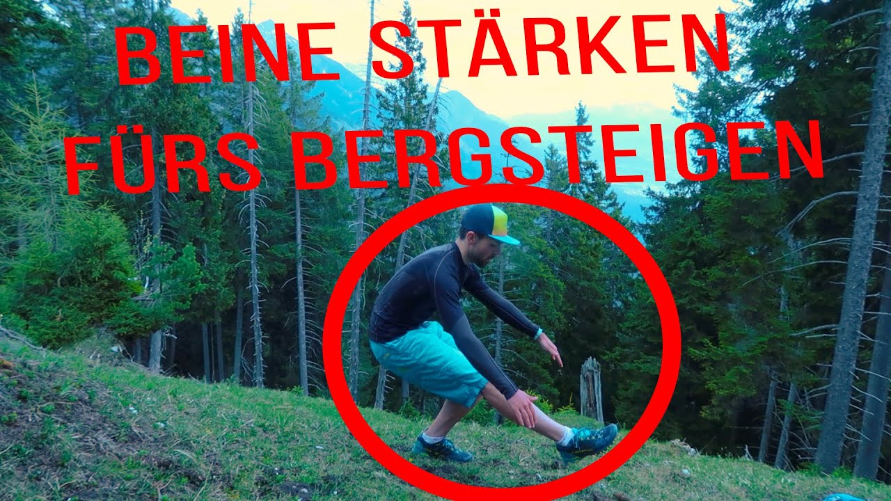 St&auml;rkere Beine f&uuml;rs Bergsteigen - &Uuml;bungen + Erkl&auml;rung | Fit f&uuml;r den Sommer