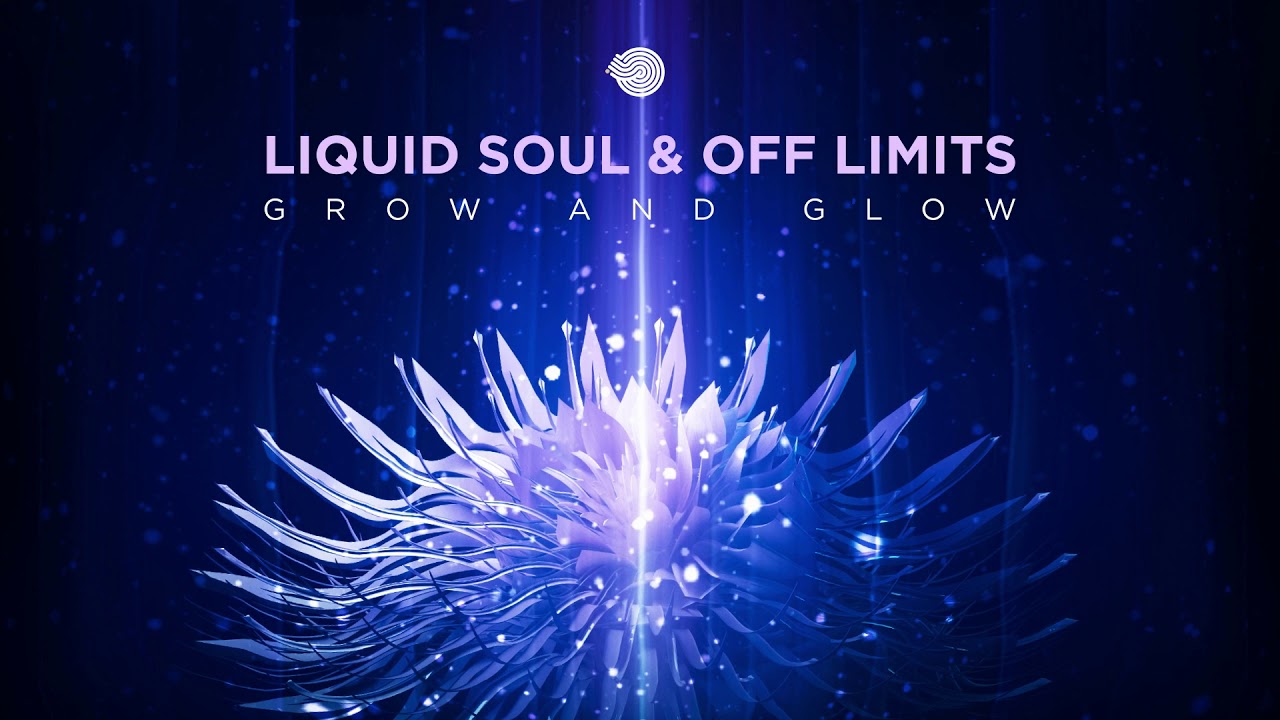 Liquid Soul & Off Limits - Grow & Glow