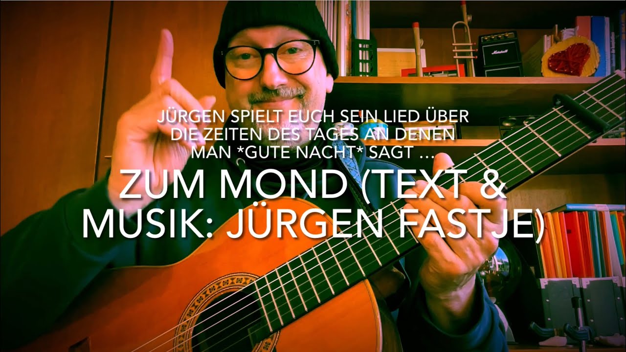 Zum Mond (Text & Musik: Jürgen Fastje) heute die Weltpremiere gespielt und gesungen v. Jürgen Fastje