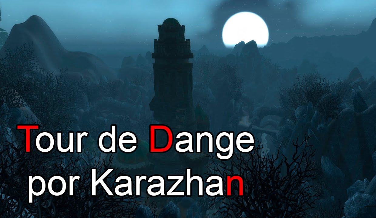 Tour de Dange por Karazhan