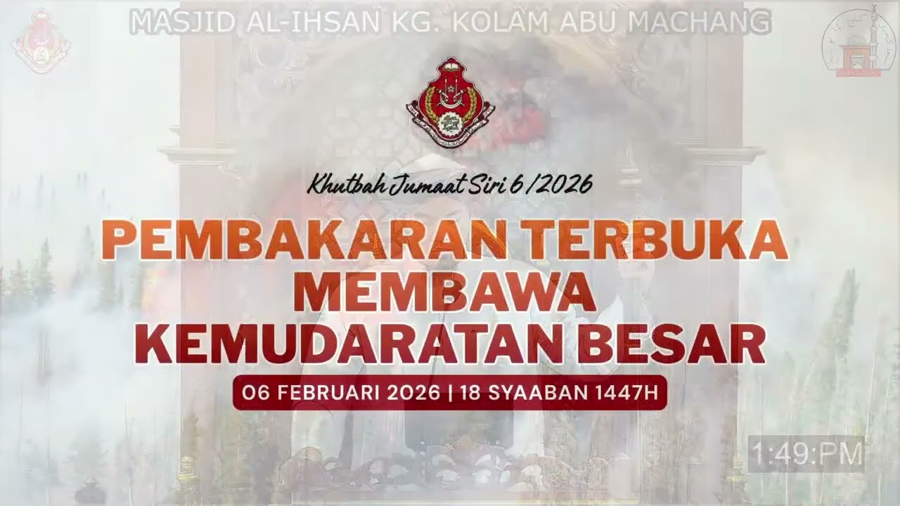 Siri 06 / 2026 - Pembakaran Terbuka Membawa Kemudaratan Besar