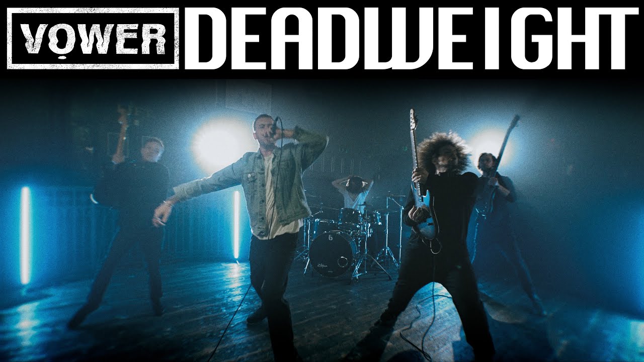VOWER | DEADWEIGHT (Official Music Video)