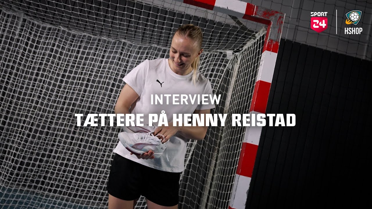 Henny Reistad - Verdens bedste håndboldspiller om motivation & mesterskaber 🏐🏆