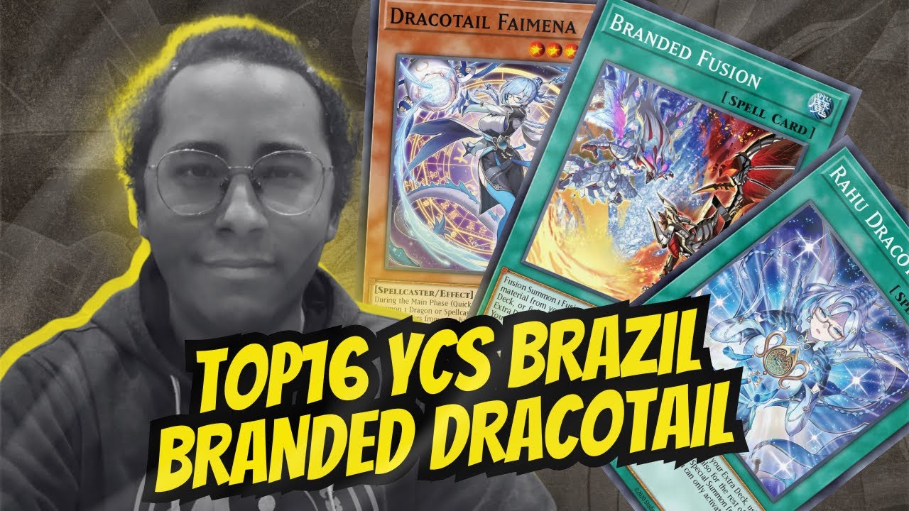 TOP16 YCS SÃO PAULO - BRANDED DRACOTAIL DECK PROFILE FT. GUI LIMA