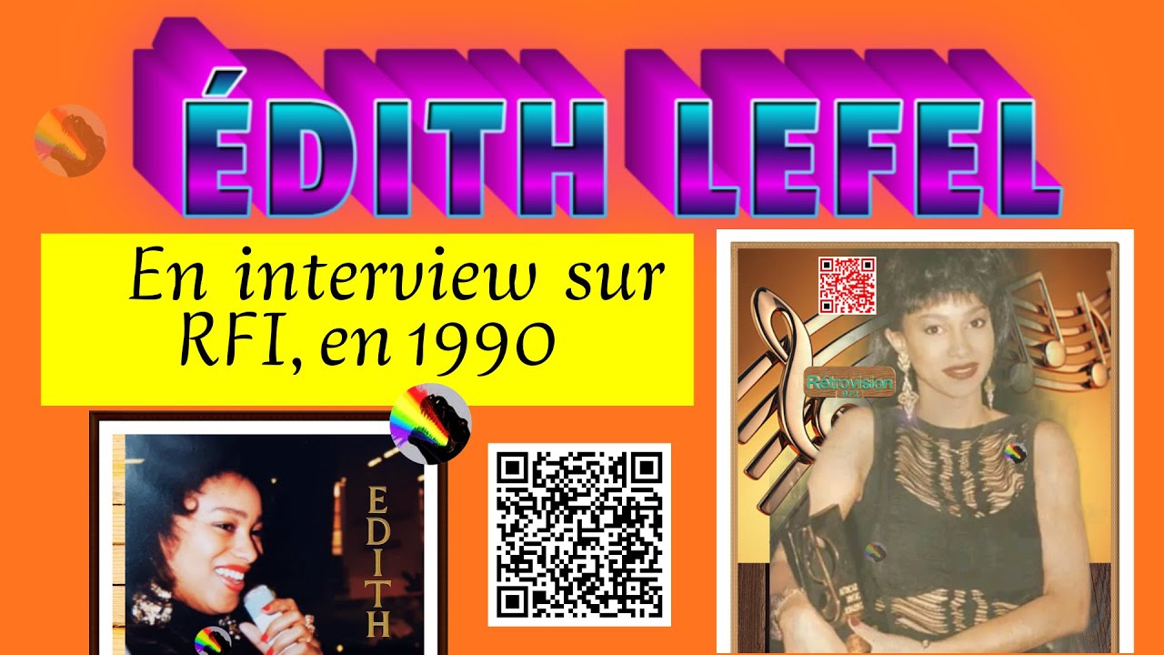 🎤ÉDITH LEFEL, en interview sur RFI en 1990 ♥♡