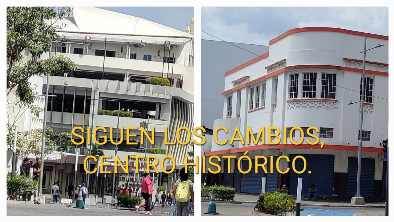 CAMBIOS y Mas CAMBIOS en el Centro Histórico de San Salvador.
