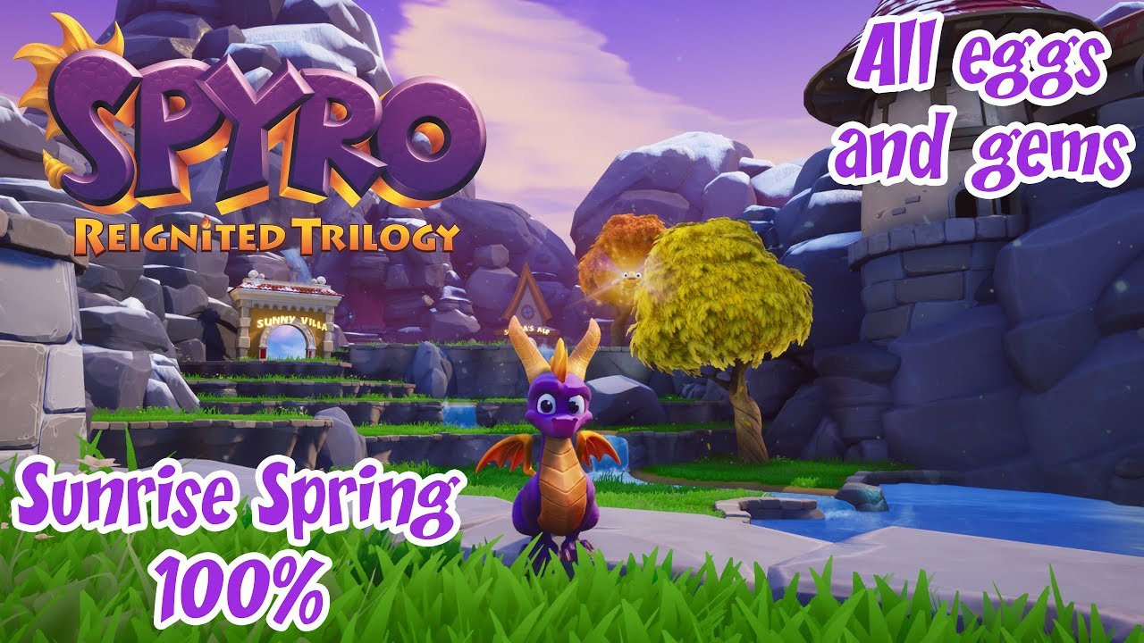 Spyro Reignited Trilogy: Year Of The Dragon [Sunrise Spring 100%]