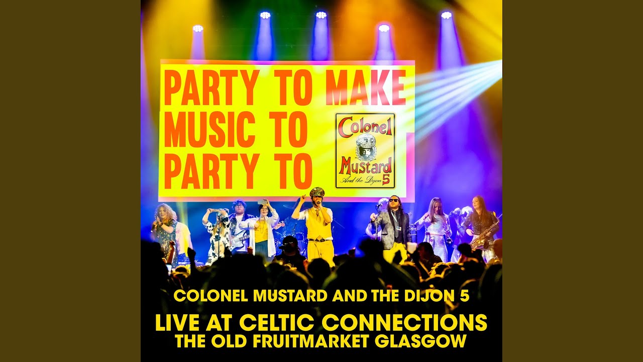 Peace, Love & Mustard (Live in The Old Fruitmarket Glasgow)