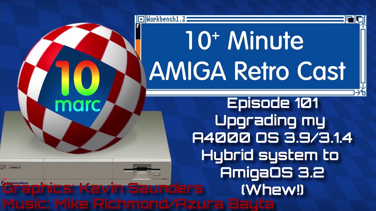 Upgrading my Amiga 4000 with a Hybrid AmigaOS 3.1.4/3.9 system to AmigaOS 3.2 - Episode 101