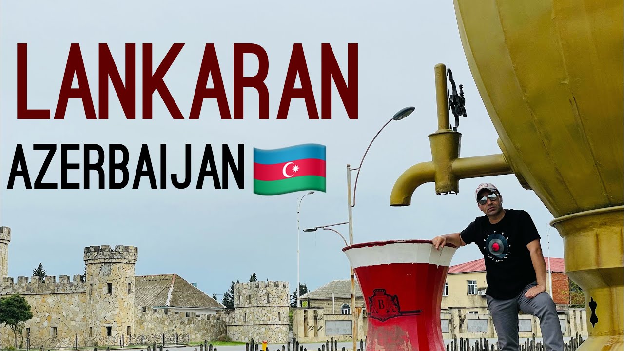LANKARAN City ! Touring Azerbaijan by Car !Travel Documentaries Ep 12